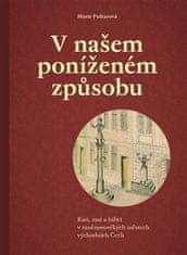 V našom poníženom spôsobe - Mária Pultarová