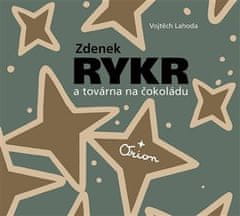 Zdenek Ryker a továreň na čokoládu - Zdeněk Rykr