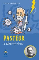 Luca Novelli: Pasteur - a zákerný vírus