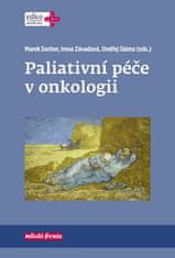 Ondřej Sláma: Paliativní péče v onkologii