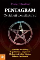 Frater Shaddai: Pentagram - Tajemství rituálu