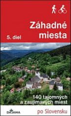 Ján Lacika: Záhadné miesta 5. diel - 140 tajomných a zaujímavých miest