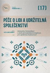 Starostlivosť o ľudí a udržateľné spoločenstvá - kolektív autorov