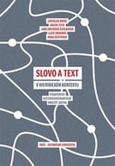 Host Slovo a text v historickom kontexte - Perspektívy historicko-semantickej analýzy jazyka