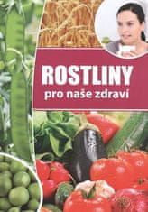 Rastliny pre naše zdravie