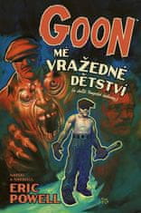 Goon 2 - Moje vražedné detstvo