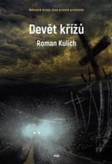 Roman Kulich: Devět křížů