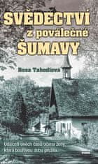 Svedectvá z povojnovej Šumavy - Udalosti oných časov očami ženy, ktorá búrlivú dobu prežila