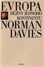 Európa - Dejiny jedného kontinentu - Norman Davies