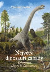 Najväčšie dinosaurie záhady