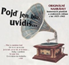 Poď len bližšie, uvidíš - CD