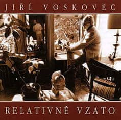 Jiří Voskovec: Relatívne vzaté CD