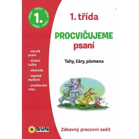 Procvičujeme psaní 1. třída Tahy, čáry, písmena - Zábavný pracovní sešit