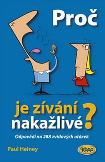 Kopp Prečo je zívanie nákazlivé? - odpovede na 288 zvedavých otázok