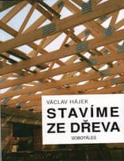 Staviame z dreva