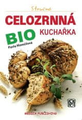 Stručná celozrnná bio kuchárka