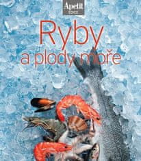 Ryby a plody mora (Edícia Apetit)