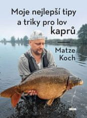 Matze Koch: Moje nejlepší tipy a triky pro lov kaprů