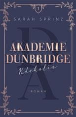 Sarah Sprinz: Akademie Dunbridge: Kdekoliv