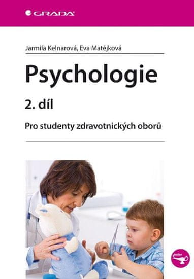 Grada Psychológia 2. diel - Pre študentov zdravotníckych odborov