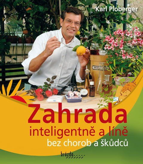 Brázda Záhrada inteligentne a lenivo bez chorôb a škodcov