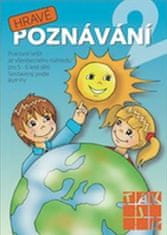 Hravé poznávanie 2 - Pracovný zošit zo všeobecného rozhľadu pre 5 - 6 ročné deti