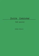 Zdeňka Killarová: Života čarování - sešit pracovní