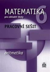 Matematika 6 pre základné školy - Aritmetika - Pracovný zošit