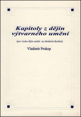 Vladimír Prokop: Kapitoly z dějin výtvarného umění