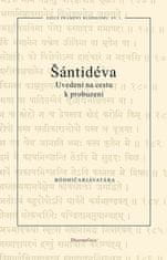 Šántidéva: Uvedení na cestu k probuzení - Bódhičarjávatára
