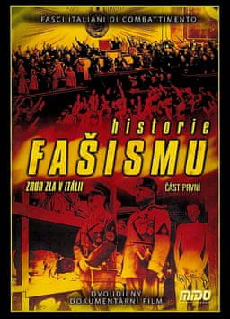 Historie fašismu část první - Zrod zla v Itálii