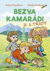 Zuzana Pospíšilová: Bezva kamarádi z 1. třídy - První čtení s úkoly