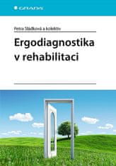 Petra Sládková: Ergodiagnostika v rehabilitaci