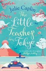 Julie Caplinová: The Little Teashop in Tokyo