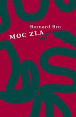 Moc zla - Bernard Bro