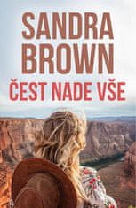 Sandra Brown: Čest nade vše