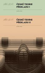 Jiří Levý: České teorie překladu I, II