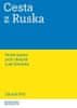 Zdeněk Kříž: Cesta z Ruska - Ruská agrese proti Ukrajině a její důsledky