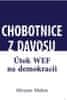 Miriam Muhn: Chobotnice z Davosu - Útok WEF na demokracii