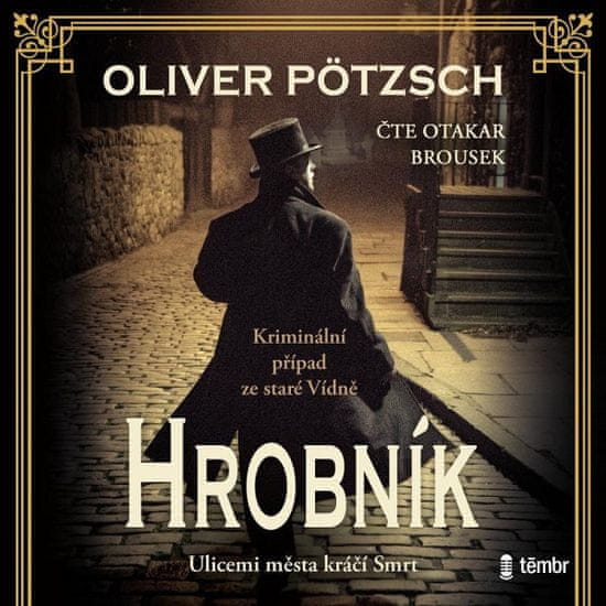 Oliver Pötzsch: Hrobník - audioknihovna