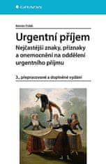 Martin Polák: Urgentní příjem - Nejčastější znaky, příznaky a onemocnění na oddělení urgentního příjmu