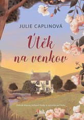 Julie Caplinová: Útěk na venkov