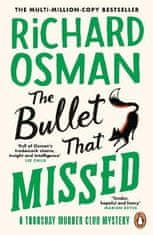 Richard Osman: The Bullet That Missed: (The Thursday Murder Club 3)