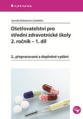 Grada Ošetrovateľstvo pre stredné zdravotnícke školy 2. ročník – 1. diel