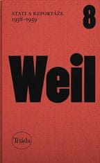 Jiří Weil;Michael Špirit: Stati a reportáže 1938-1959 - Spisy Jiřího Weila, sv. 8