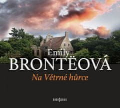 Emily Bronteová: Na Větrné hůrce