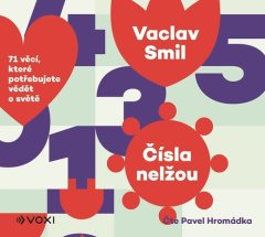 Václav Smil: Čísla nelžou (audiokniha) - 71 věcí, které byste měli vědět o světě