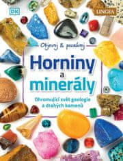 Horniny a minerály - Ohromující svět geologie a drahých kamenů