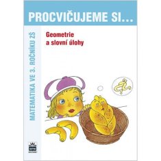 Precvičujeme si... Geometria a slovné úlohy (3.ročník)