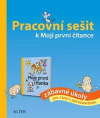 Hana Staudková: Pracovní sešit k Mojí první čítance - zábavné úkoly pro čtení s porozuměním